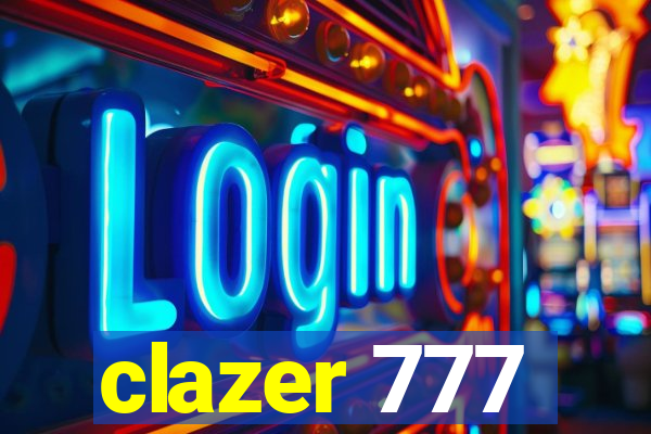 clazer 777